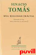 Una realidad fractal : (entradas del 