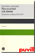 Una sociedad a la deriva : entrevistas y debates (1974-1997)