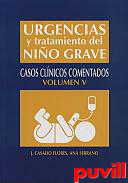 Urgencias y tratamiento del nio grave : casos clnicos comentados, 5. 