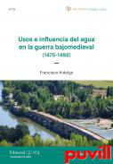 Usos e influencia del agua en la guerra bajomedieval (1475-1492)