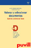 Valorar y seleccionar documentos : qu es y cmo se hace