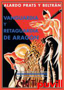 Vanguardia y retaguardia 

de Aragn : la guerra y la revolucin en las comarcas aragonesas