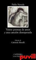 Veinte poemas de amor y una cancin desesperada