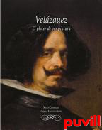 Velzquez : el placer de ver pintura