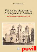 Viana do Alentejo, Alcovas e Aguiar nas Memrias Paroquiais de 1758