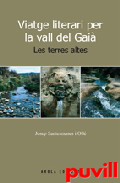 Viatge literari per la vall del Gai : les terres altes
