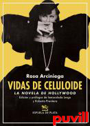 Vidas de celuloide : la novela de Hollywood