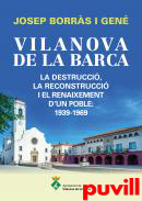 Vilanova de la Barca : la destrucci, la reconstrucci i el reconeixement d'un poble: 1939-1969