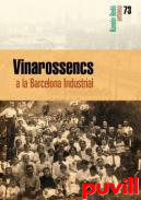 Vinarossencs a la Barcelona industrial