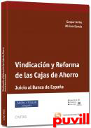 Vindicacin y reforma de las cajas de ahorro : juicio al Banco Espaa