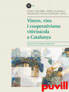 Vinyes, vins i cooperativisme vitivincola a Catalunya