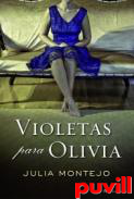 Violetas para Olivia