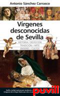 Vrgenes desconocidas de Sevilla