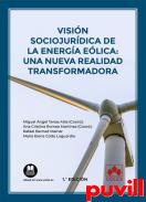 Visin sociojurdica de la energa elica : una nueva realidad transformadora