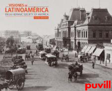 Visiones de Latinoamrica en la Hispanic Society of America : vistas urbanas