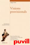 Visions provisionals