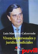 Vivencias personales y jurdico-judiciales