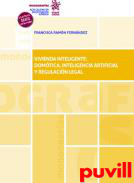 Vivienda inteligente: domtica, inteligencia artificial y regulacin legal