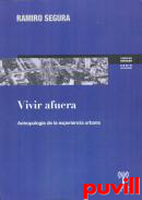 Vivir afuera : antropologa de la experiencia urbana