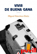 Vivir de buena gana (2008-2009)