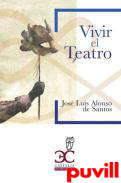 Vivir el teatro