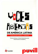 Voces abiertas : comunicacin, poltica y ciudadana en Amrica Latina