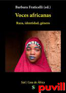 Voces africanas : raza, identidad, gnero