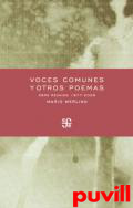 Voces comunes y otros poemas : (obra reunida 1977-2006)