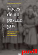 Voces de un pasado gris : las fuentes orales y la didctica del franquismo