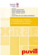 Vulnerabilidad ambiental y vulnerabilidad climtica en tiempos de emergencia