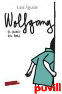 Wolfgang : el secret del pare