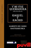 Y mi voz quemadura / Raquel y Rachid