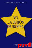 Yo, la Unin Europea