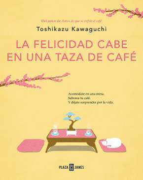 La felicidad cabe en una taza de café