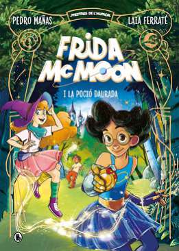 Frida McMoon i la poció daurada