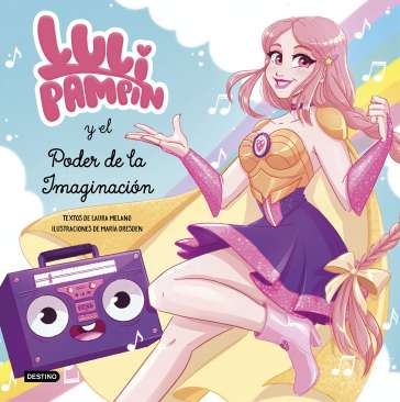 Luli Pampín y el poder de la imaginación