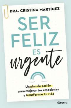 Ser feliz es urgente