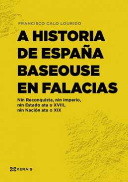 A historia de España baseouse en falacias