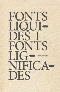 Fonts líquides i fonts lignificades