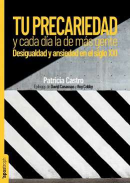 Tu precariedad y cada día la de más gente