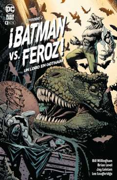¡Batman vs. Feroz! : un lobo en Gotham, 2