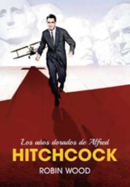 Los años dorados de Alfred Hitchcock