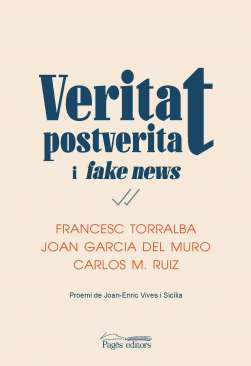 Veritat, postveritat i fake news