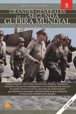 Breve historia de los grandes generales de la Segunda Guerra Mundial