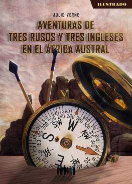 Aventuras de tres rusos y tres ingleses en el África austral