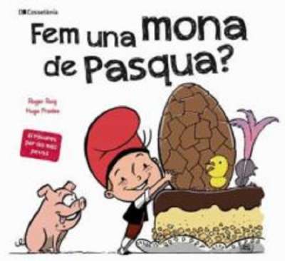 Fem una mona de Pasqua?