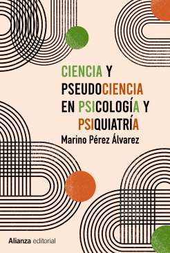 Ciencia y pseudociencia en psicología y psiquiatría