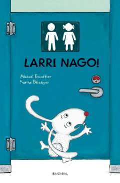 Larri nago!