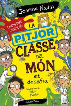 La pitjor classe del món et desafia