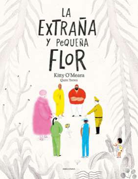 La extraña y pequeña flor